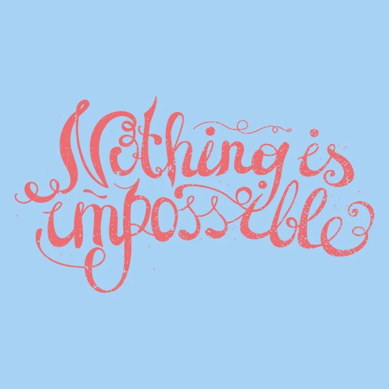 Rien n’est impossible