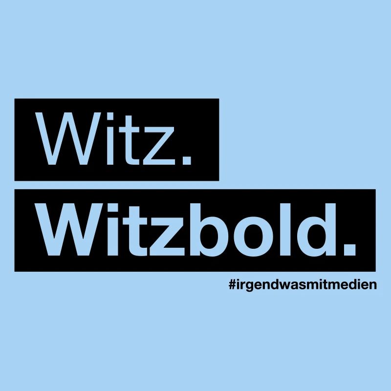 Witz. Witzbold.