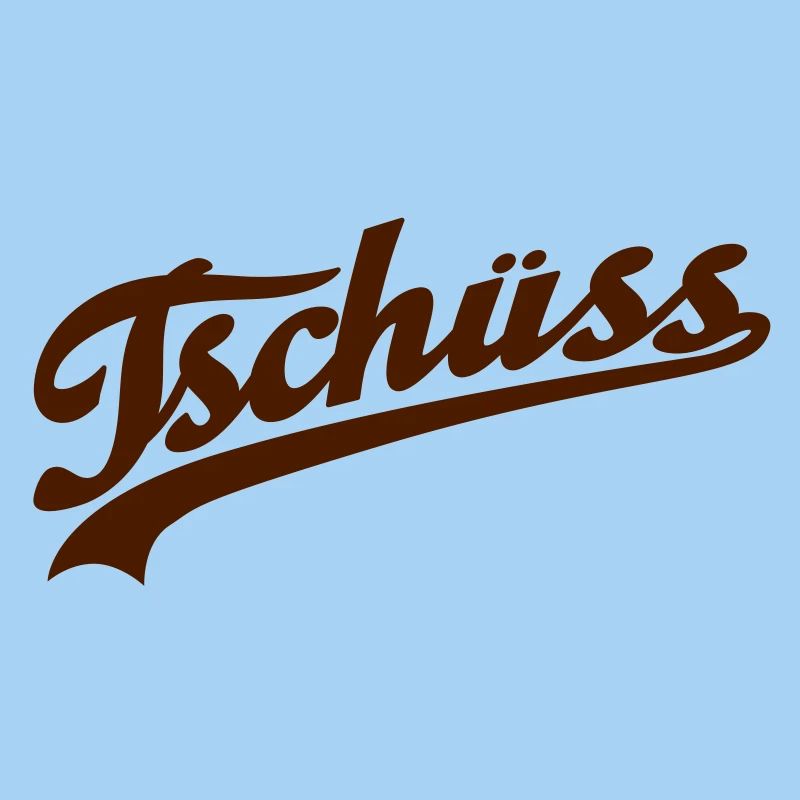 Tschüss