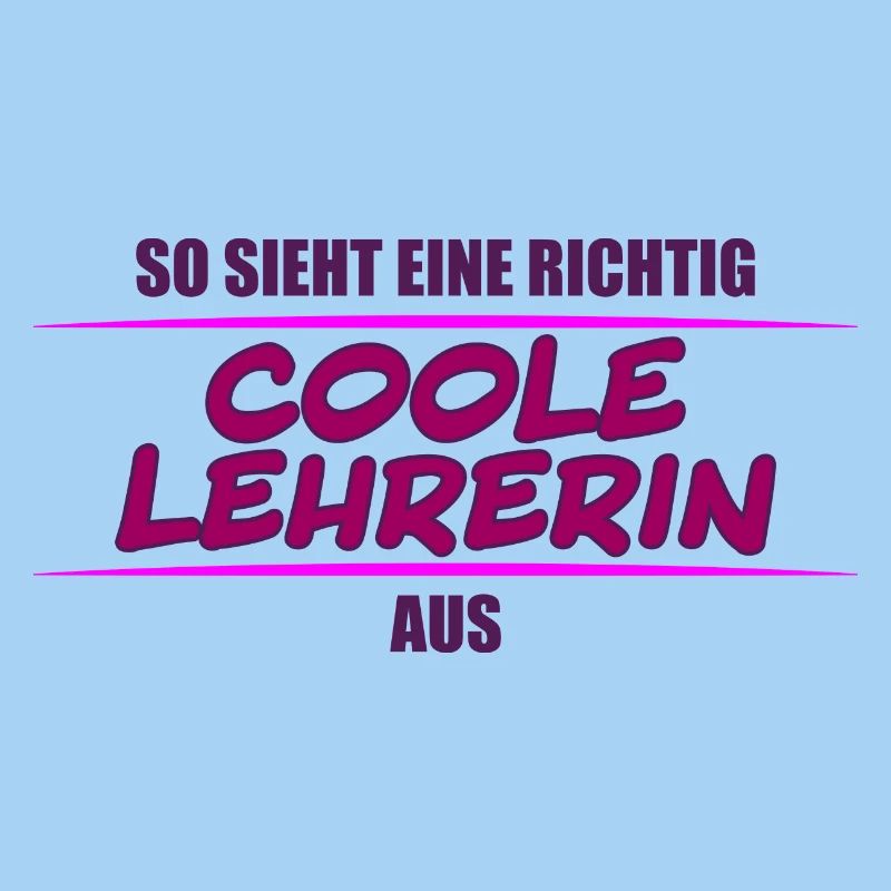 so sieht eine richtig coole Lehrerin aus