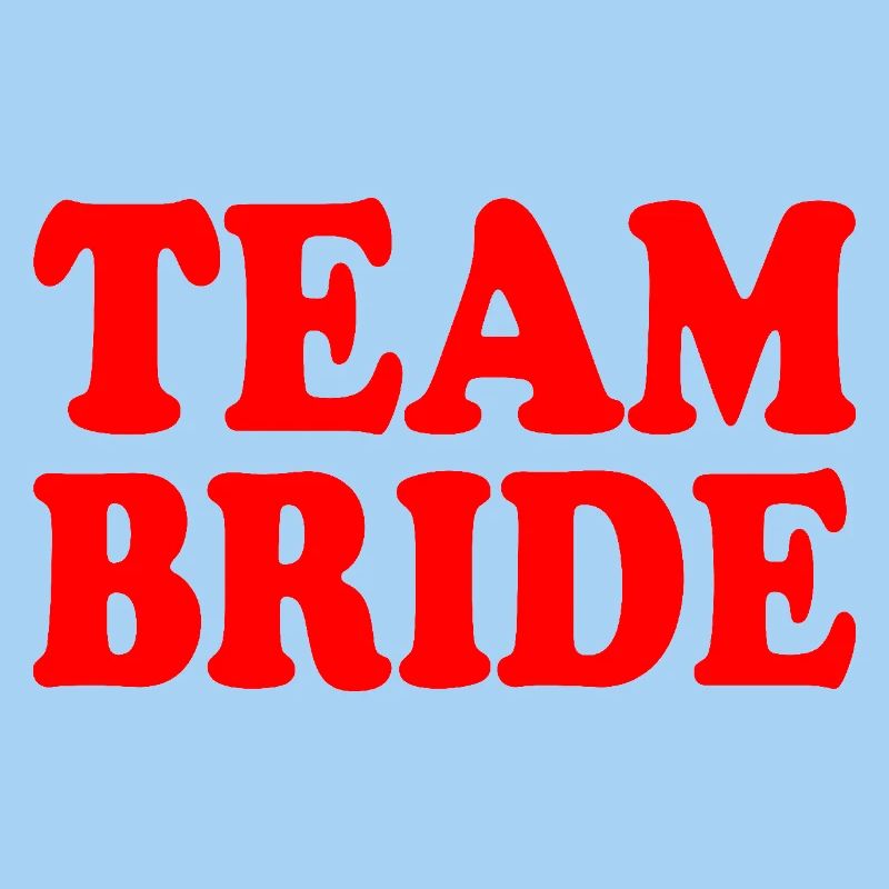 Team bride
