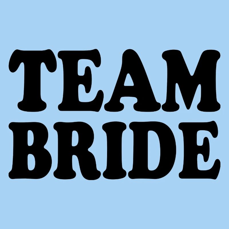 Team bride