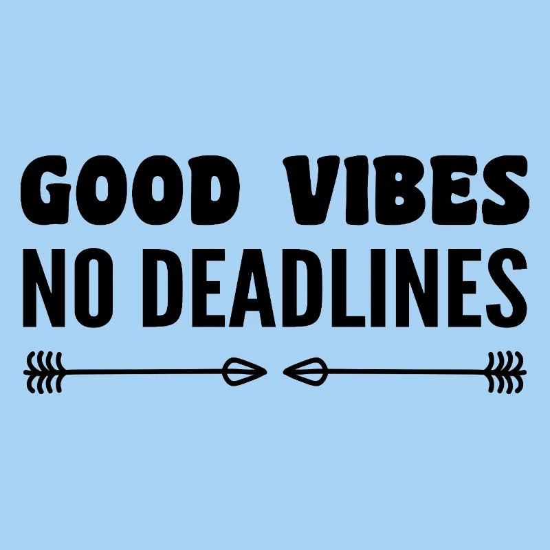 No deadlines