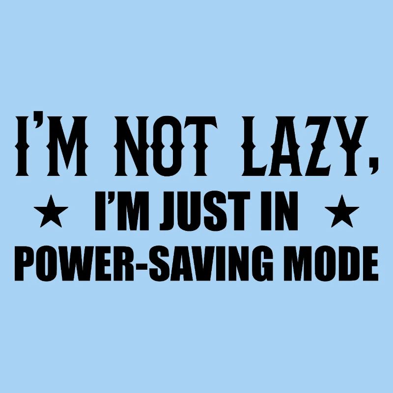 I'm not lazy economy mode