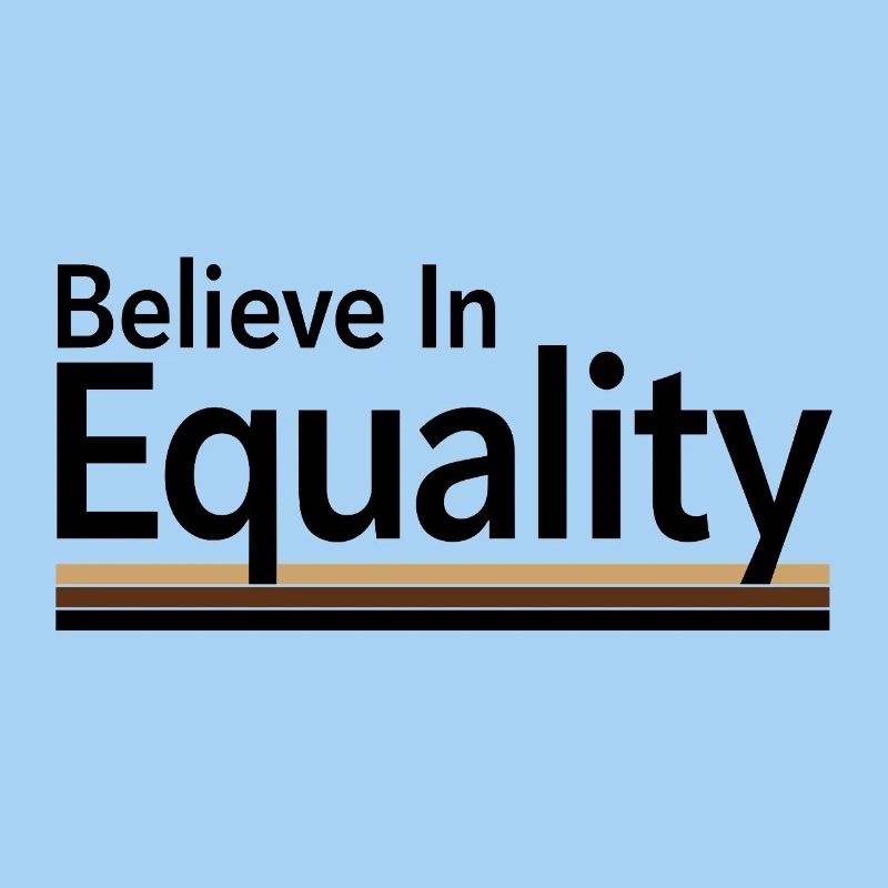 Believe In Equality Statement Gleichberechtigung