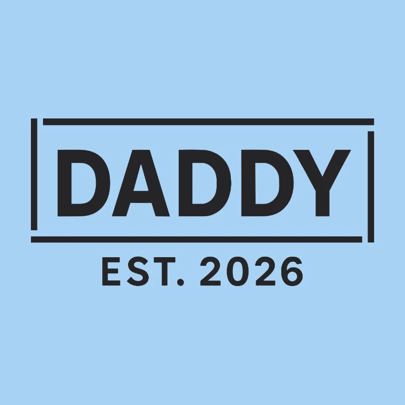 DADDY 2026 Stolzer werdender Vater