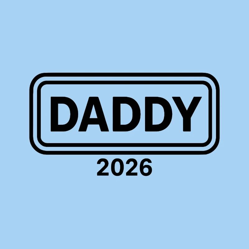 DADDY 2026 Stolzer werdender Vater