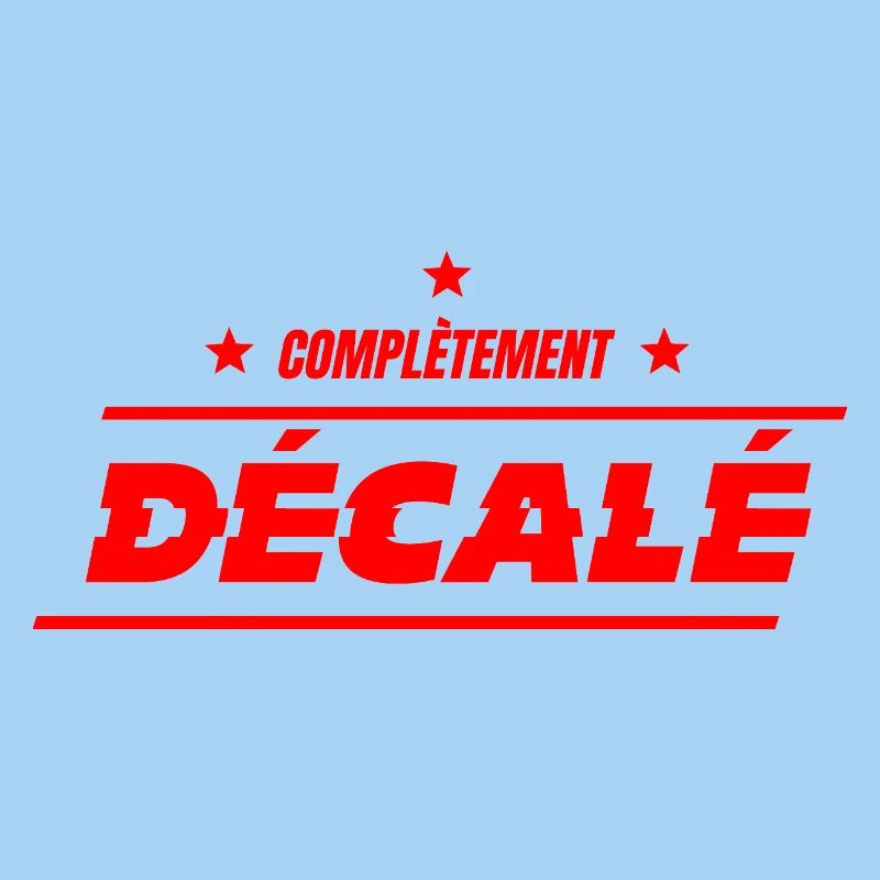 COMPLÈTEMENT DÉCALÉ ! 