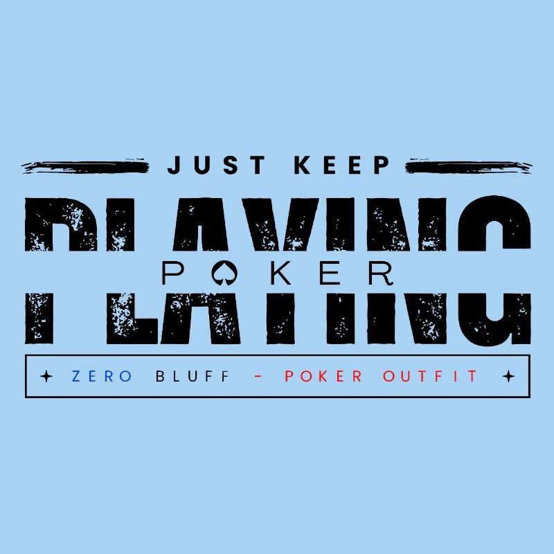 Keep Playing Poker Black