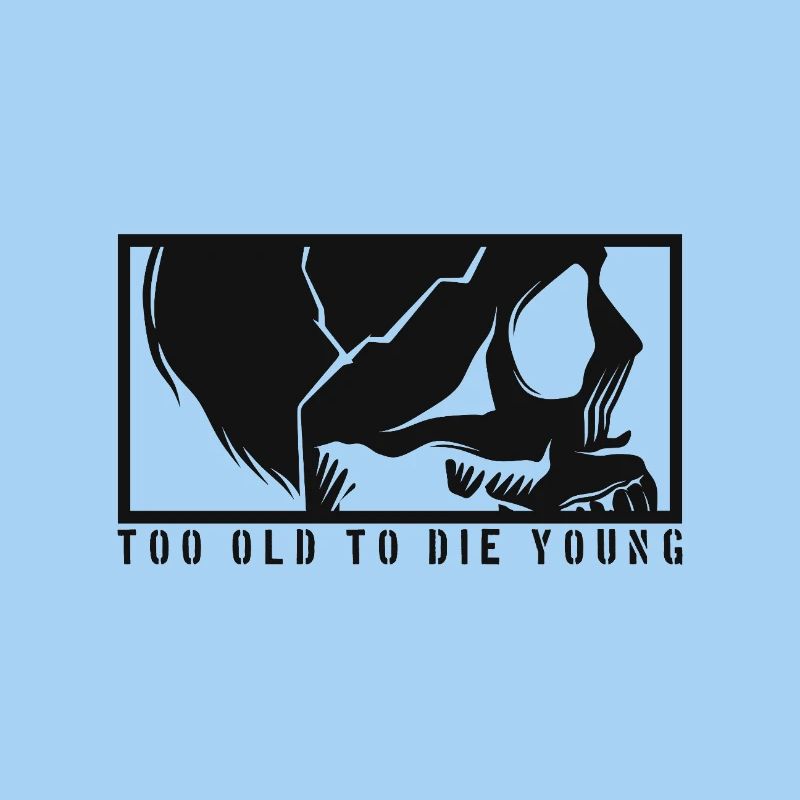 TOO OLD TO DIE YOUNG Skull Skeleton Rocker