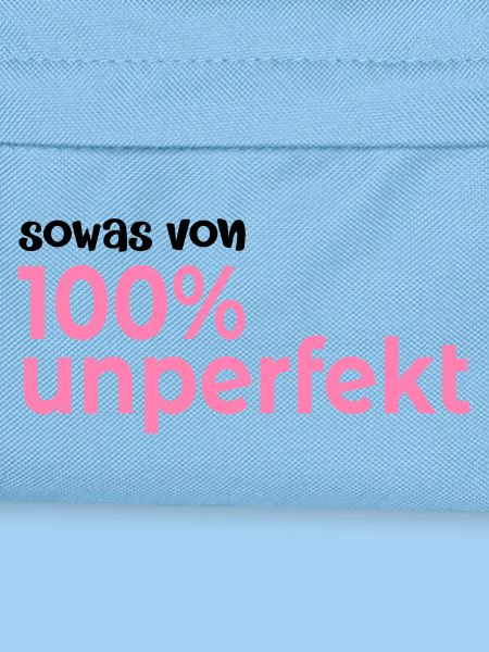 Hundert Prozent Unperfekt