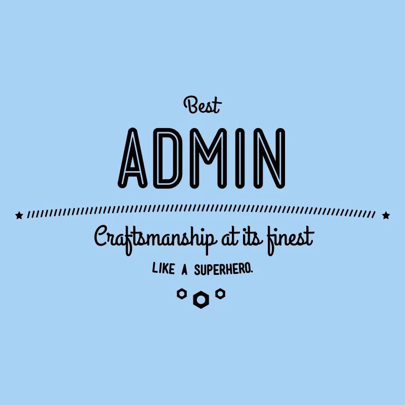 Bester Admin - Handwerkskunst vom Feinsten