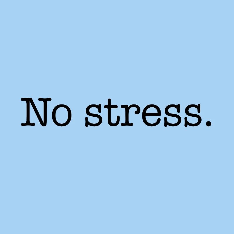 Pas de stress