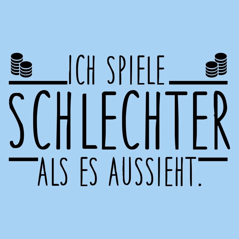 Ich spiele schlechter als es aussieht