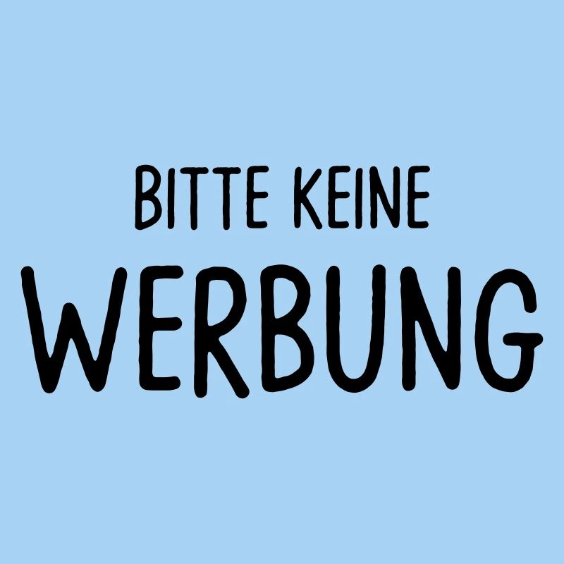 Bitte keine Werbung