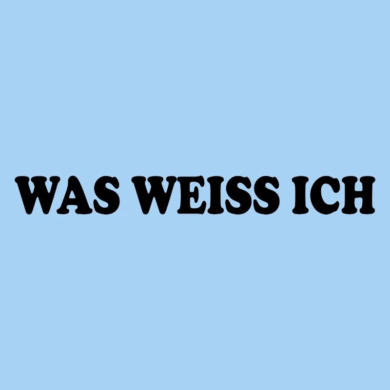 Was weiss ich