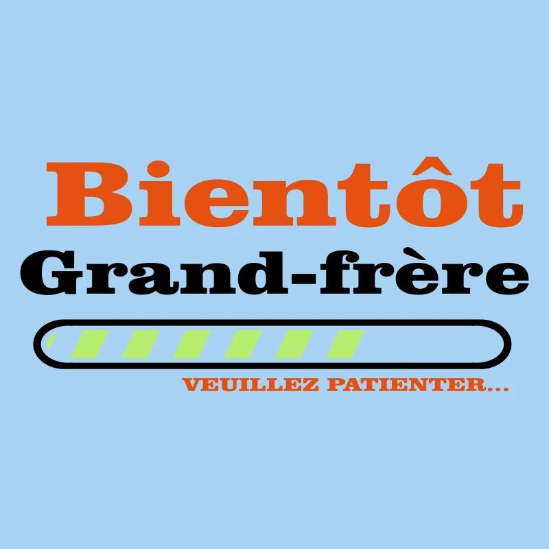 Bientôt grand frere