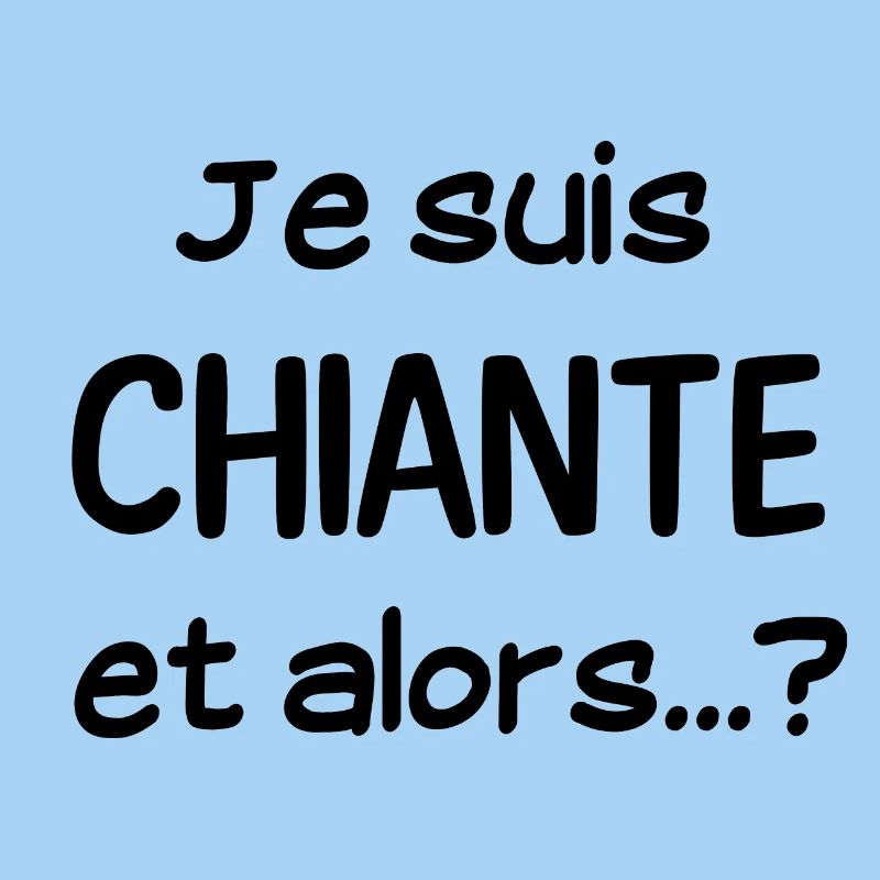 Je suis chiante
