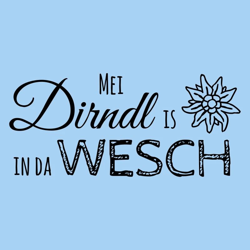 Mei Dirndl is in da Wesch