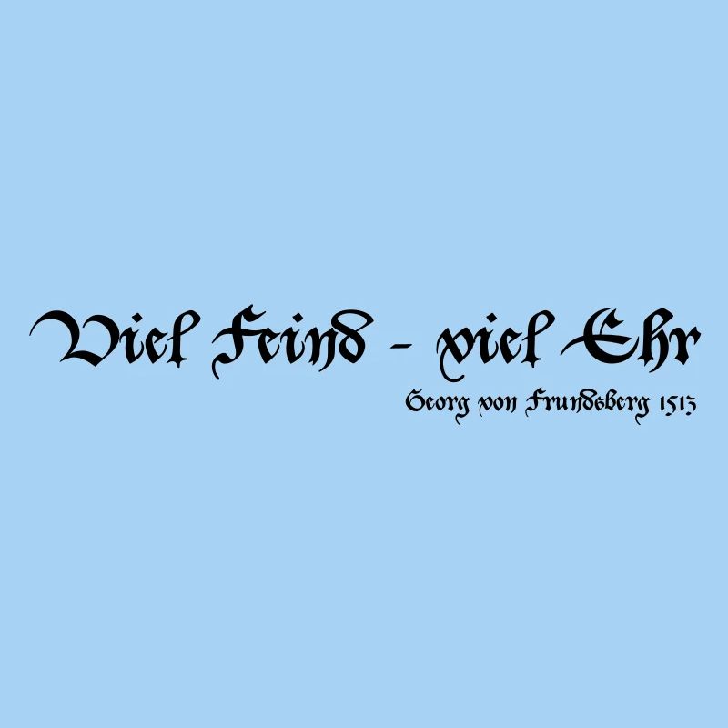 Viel Feind viel Ehr