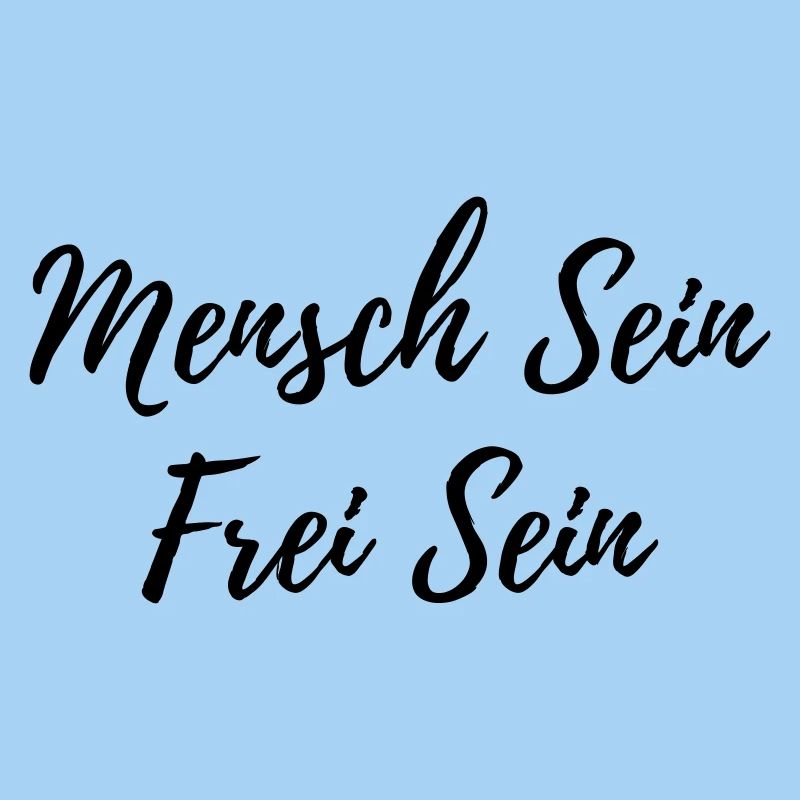 Mensch Sein