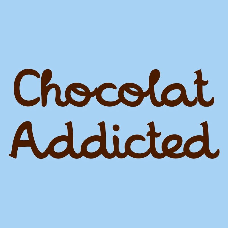 Chocolat Addicted