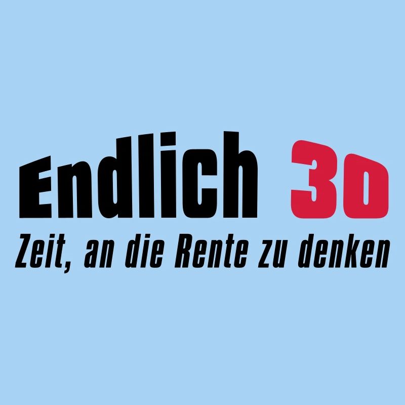 Endlich 30