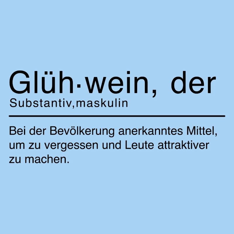 Glühwein Duden Spruch Lustig Schwarz