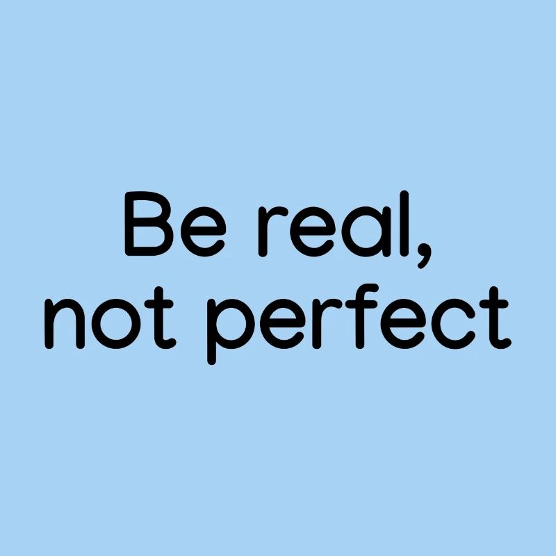 Be Real, not Perfect White