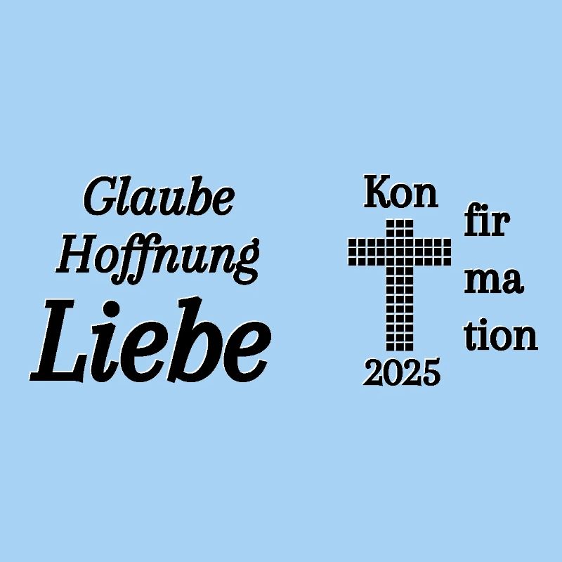 Konfirmation 2025 Glaube Hoffnung Liebe Bibel