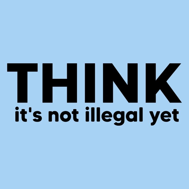 think it's not illegal yet
