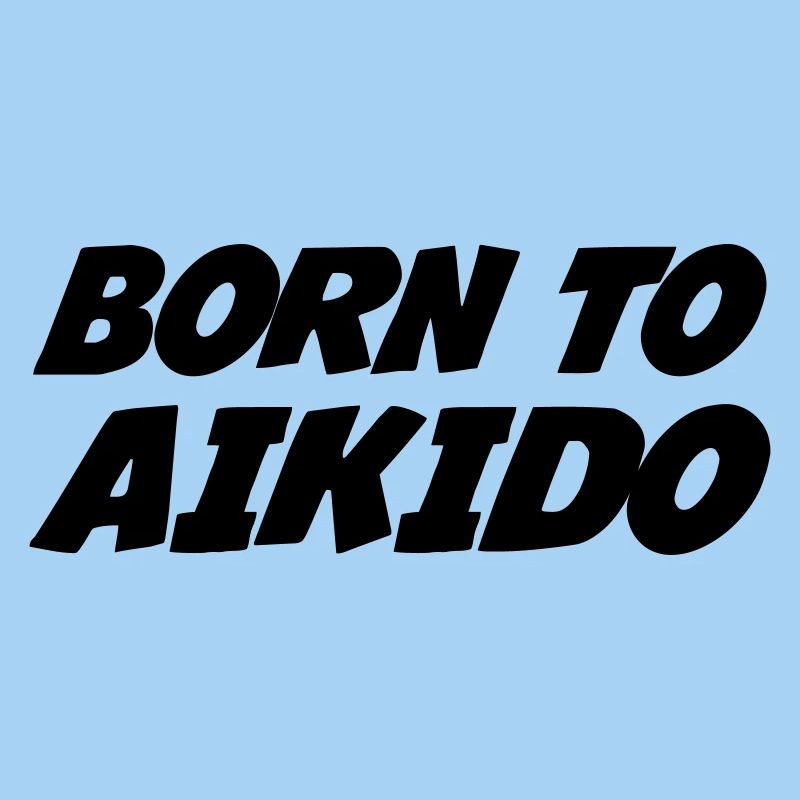 Né pour l'Aïkido 