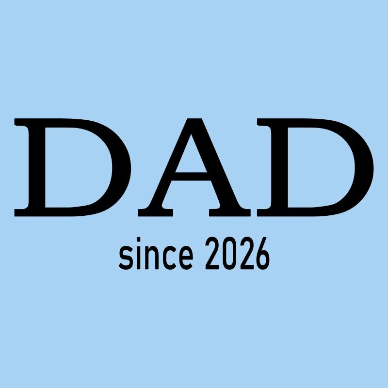 Dad since 2026