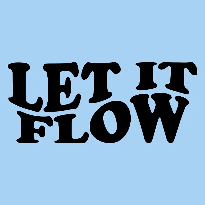 Let It Flow – Mindset Typografie Design