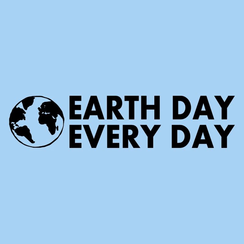 Earth day every day