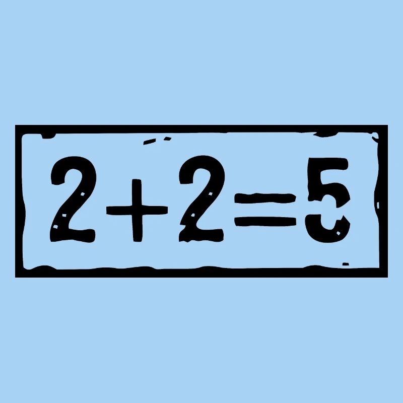 2 plus 2 equals 5
