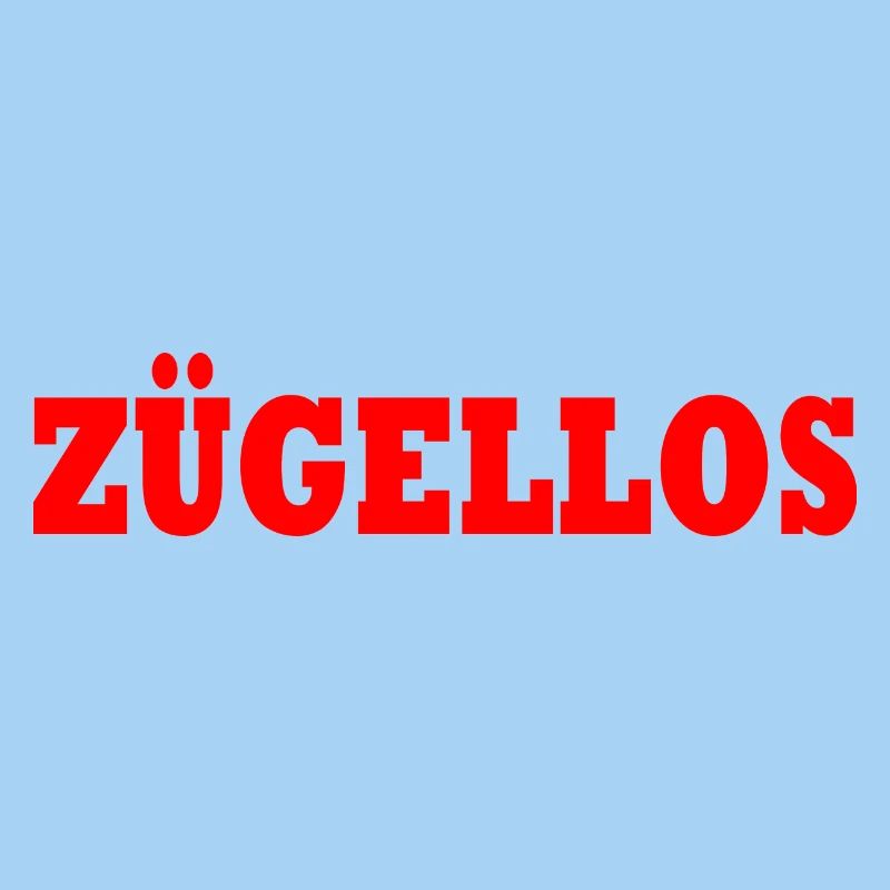zügellos