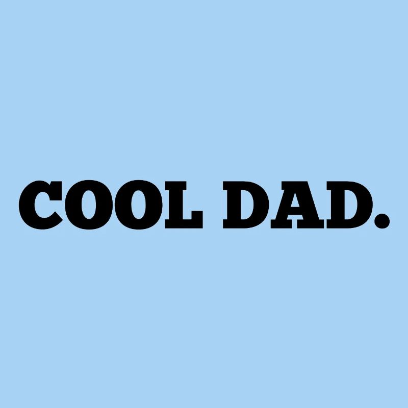 cool dad.
