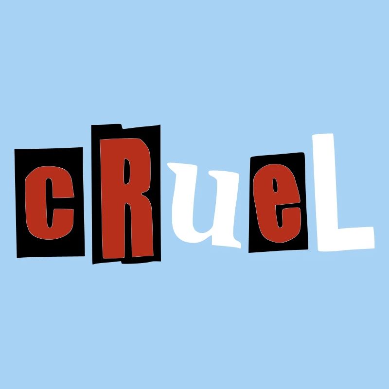Cruel