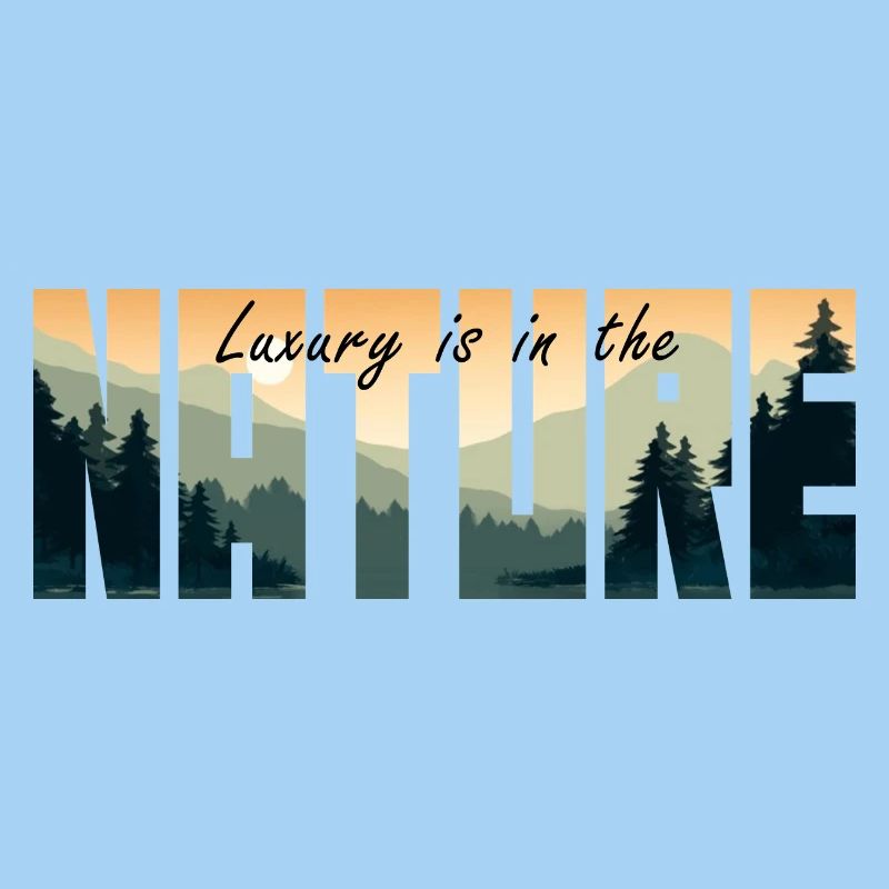 Le luxe est dans la NATURE