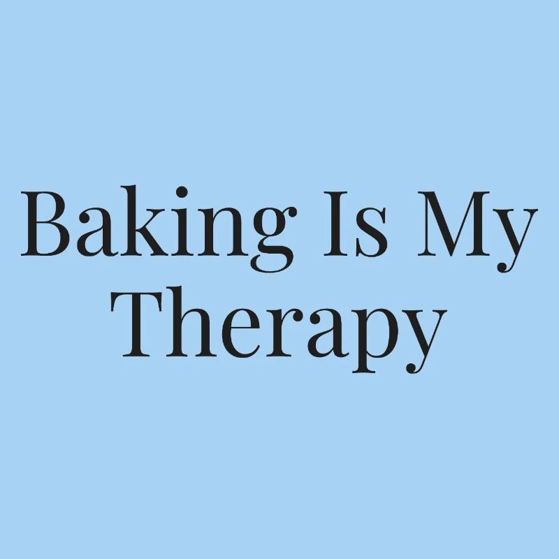 Baking is my therapy