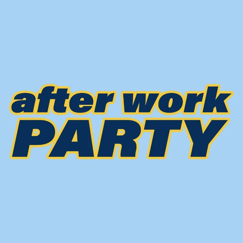 AFTER WORK PARTY