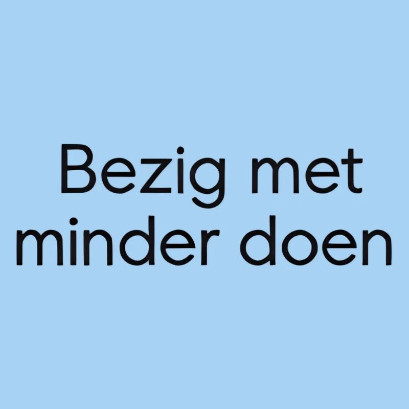 Faire moins – Conception de texte tendance