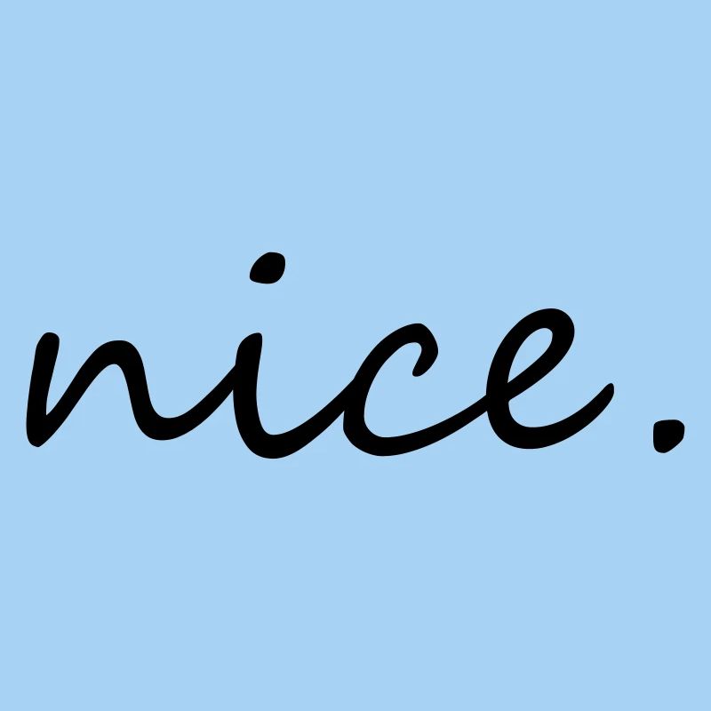 nice