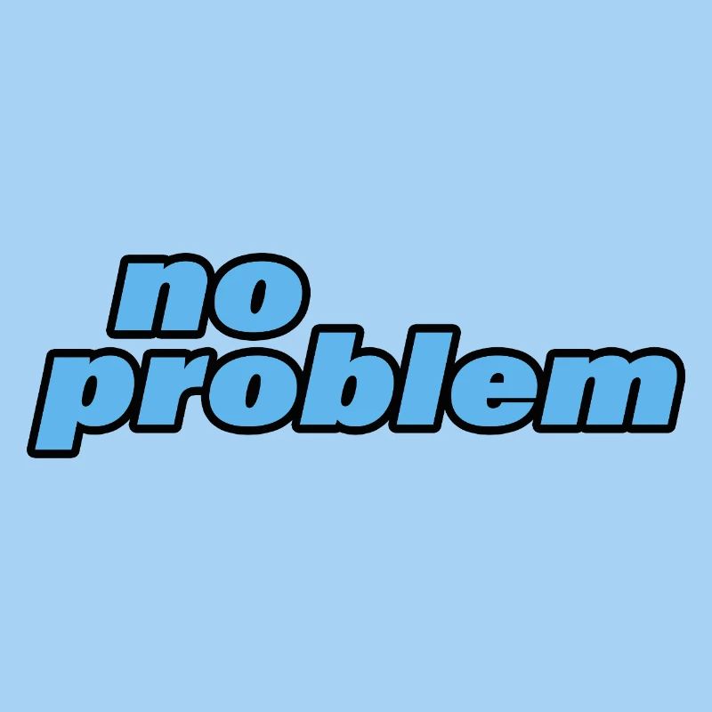 no problem