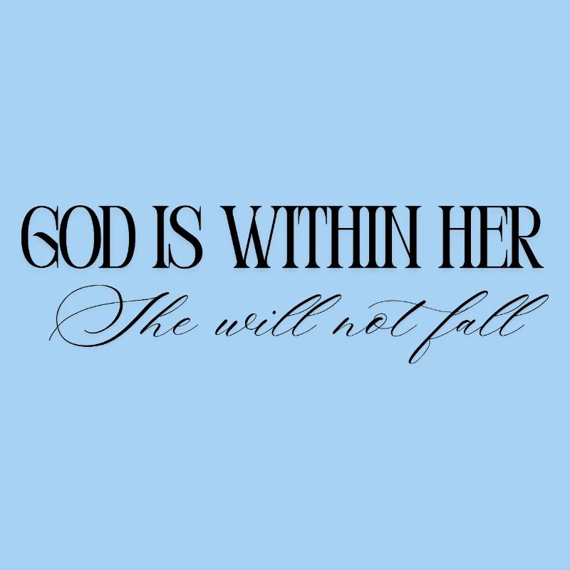 God is within her, she will not fall