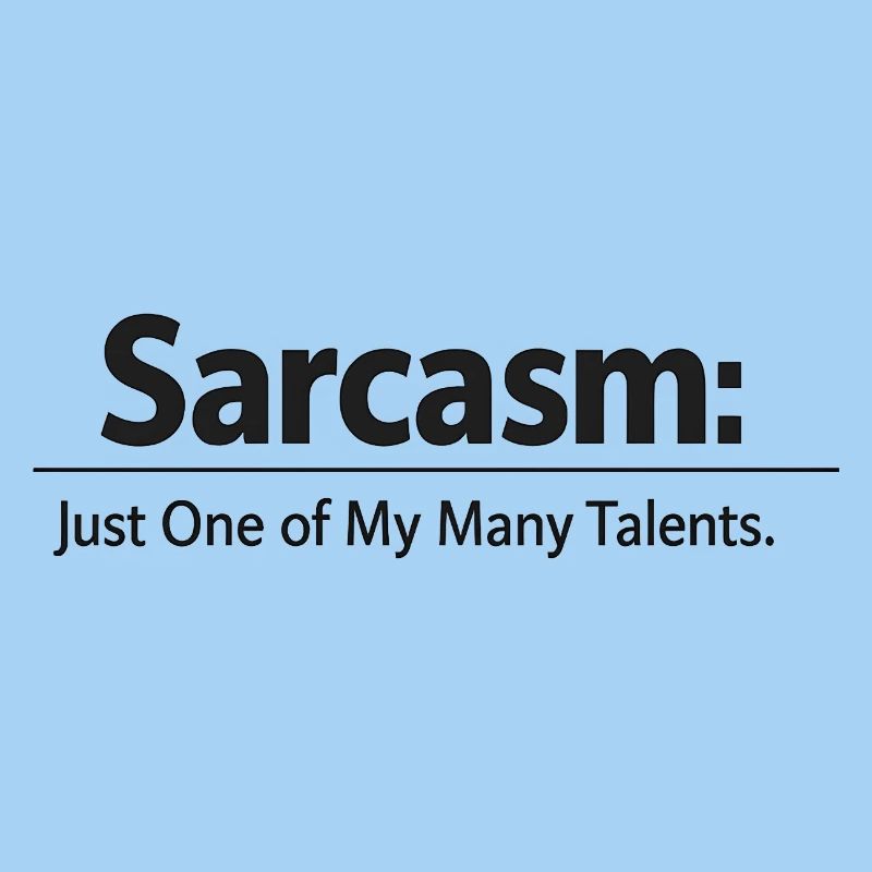 Sarcasm / Sarkasmus