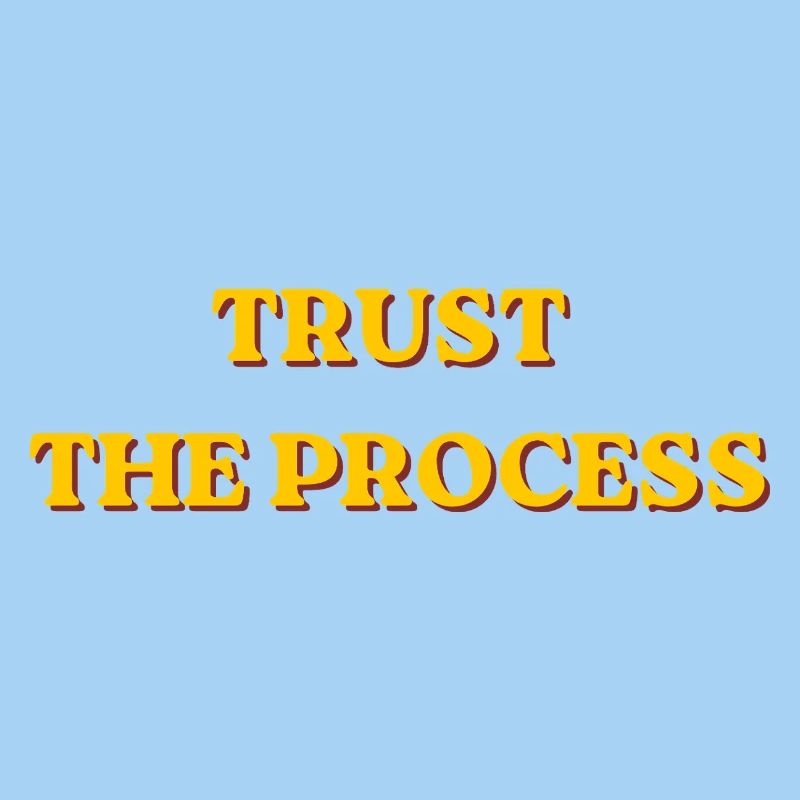 Faites confiance au processus Typographie rétro motivationnelle