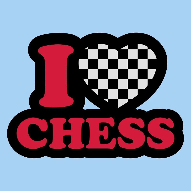 I love chess - Ich liebe Schach