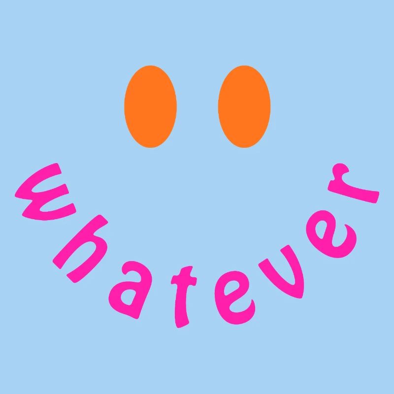 Whatever Smile - Funny Y2K Statement Design